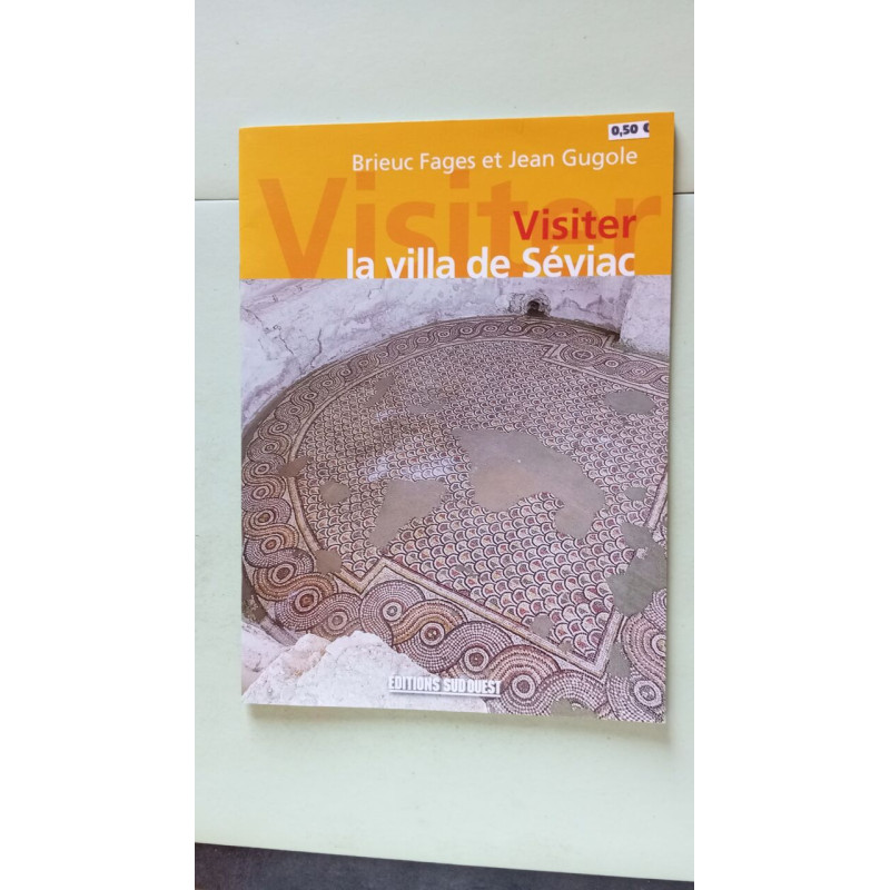 Visiter La Villa De Seviac