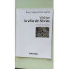 Visiter La Villa De Seviac