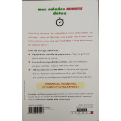Mes salades minutes détox: En moins de 10 minutes chrono 100...
