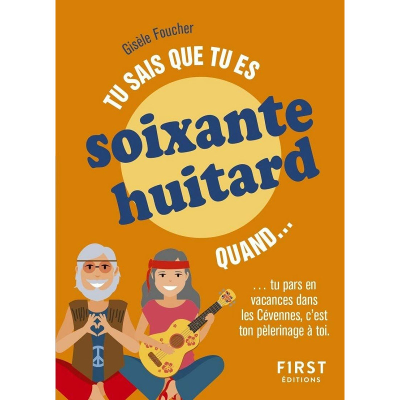 Tu sais que tu es soixante-huitard quand