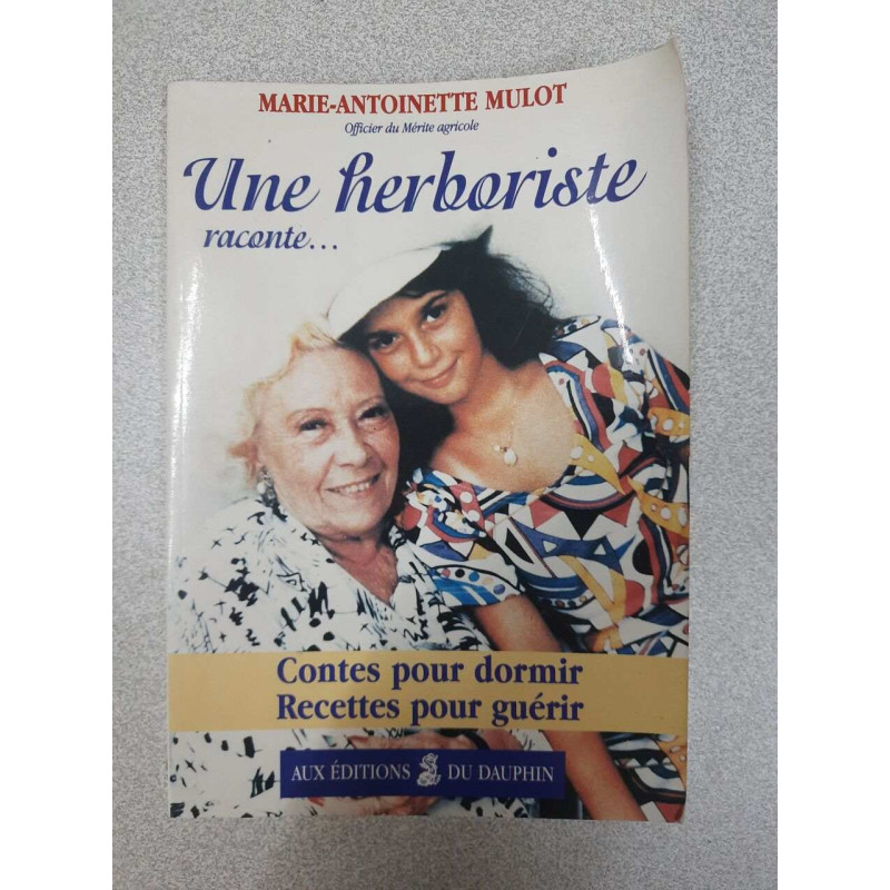 Une Herboriste Raconte... Contes Pour Dormir Recettes Pour Guérir