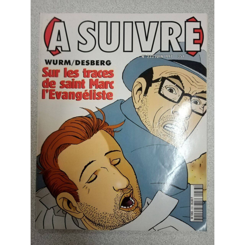 A Suivre nº 233 - Sur les traces de saint Marc l'Evangéliste