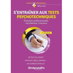 S'entraîner aux tests psychotechniques: Evolution professionnelle...