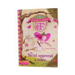 L'École des Fées 1 : Twini apprend à voler