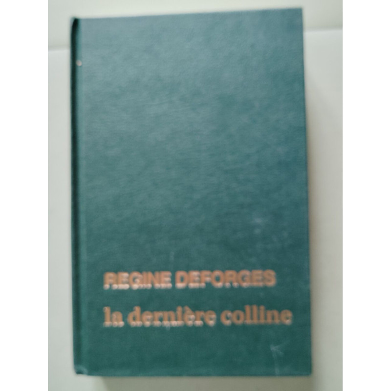 La dernière colline 1950-1954