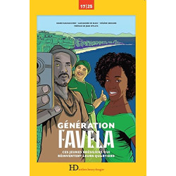 Génération Favela ces jeunes Brésiliens qui réinventent leurs...