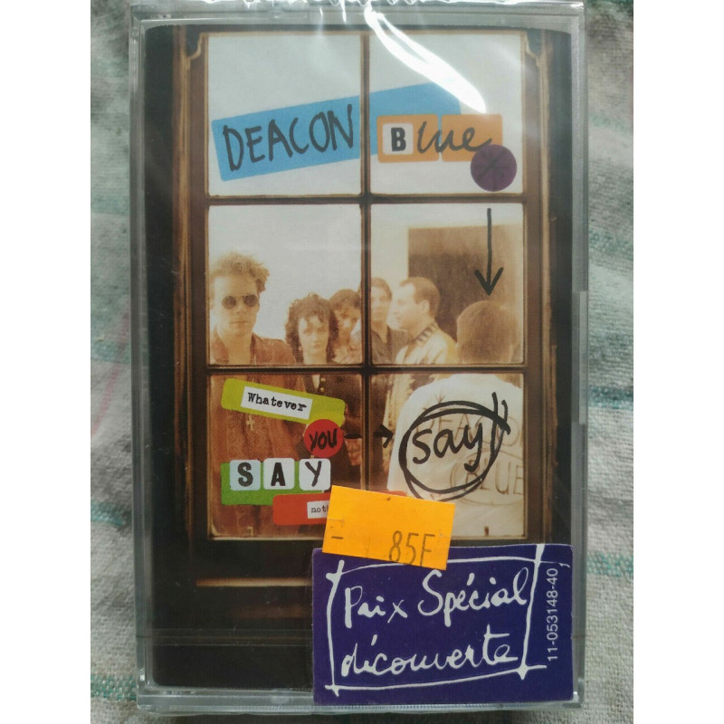 Deacon Blue Whatever You Say Say Nothing Cassette Audio-K7 NEUVE...