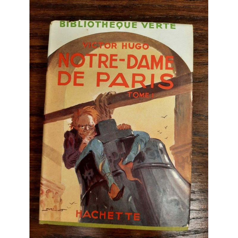 notre dame de Paris Tome 1 hachette
