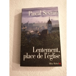 Lentement Place de l'Eglise