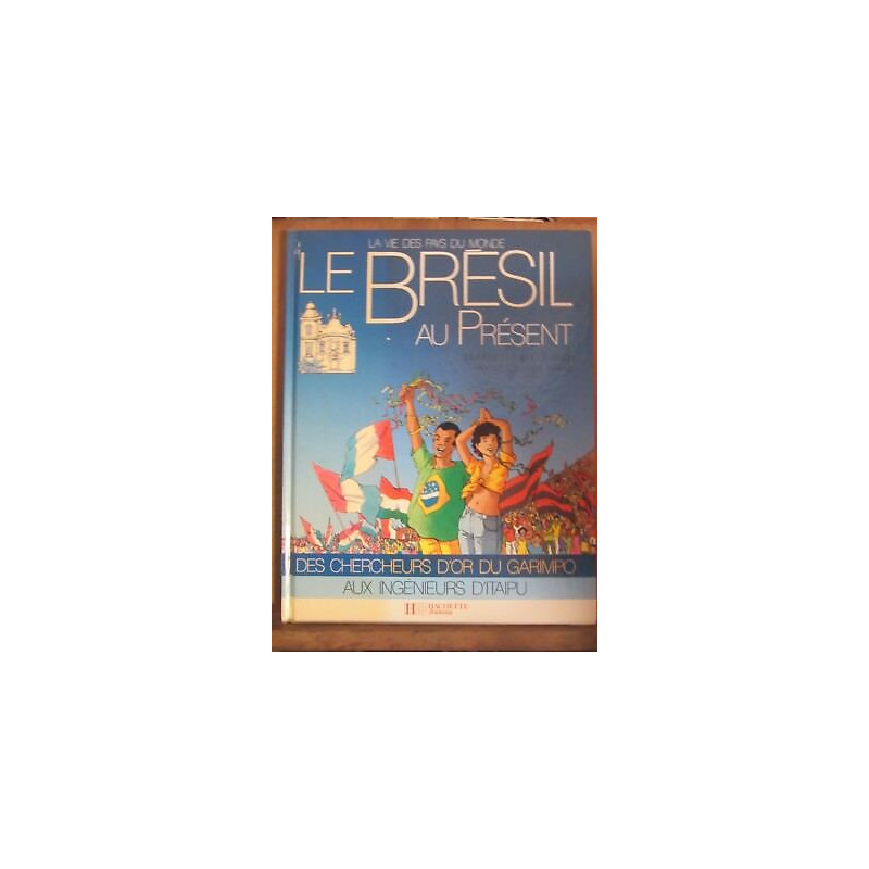 De séguin Le Brésil au présent