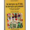 Le temps qu'il fait le temps qui passe
