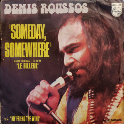 Someday Somewhere / My Friend The Wind