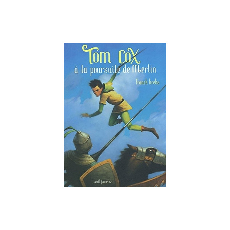 Tom Cox à la poursuite de Merlin Tom Cox à la poursuite de Merlin