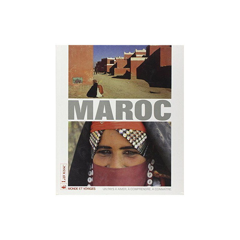 Le Maroc (Monde et voyages) Le Maroc (Monde et voyages)
