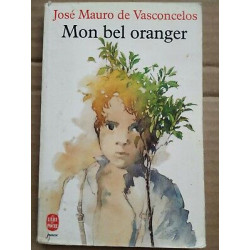 José Mauro de Vasconcelos Mon bel oranger