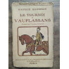 Le Tournoi de Vauplassans plon nourrit et cie