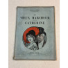 Le vieux marcheur - catherine