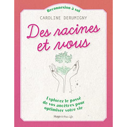 Des racines et vous - Explorez le passé de vos ancêtres pour...