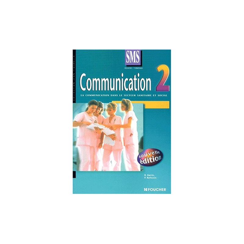 Communication 2 : La Communication dans le secteur sanitaire et social