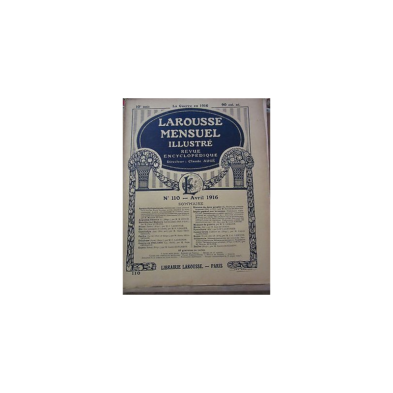 Larousse Mensuel illustré revue encyclopédique n110 Avril 1916