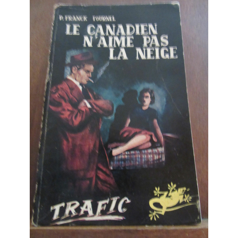 le canadien n'aime pas la neigetrafic éditions de la Corne d'Or