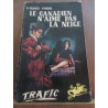le canadien n'aime pas la neigetrafic éditions de la Corne d'Or