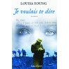 Je voulais te dire