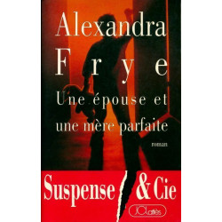 Une épouse et une mère parfaite