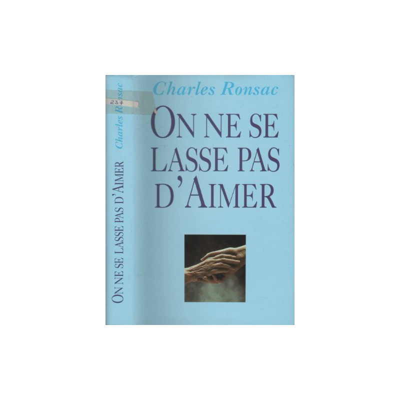 On ne se lasse pas d'aimer On ne se lasse pas d'aimer