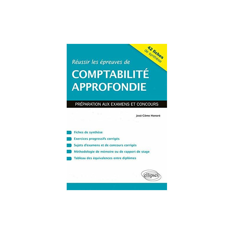 Réussir les épreuves de comptabilité approfondie. Préparation aux...