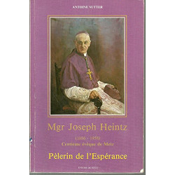 Mgr Joseph Heintz : Pèlerin de l'espérance