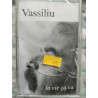 Vassiliu La vie ça va Cassette Audio-K7 NEUVE SOUS BLISTER