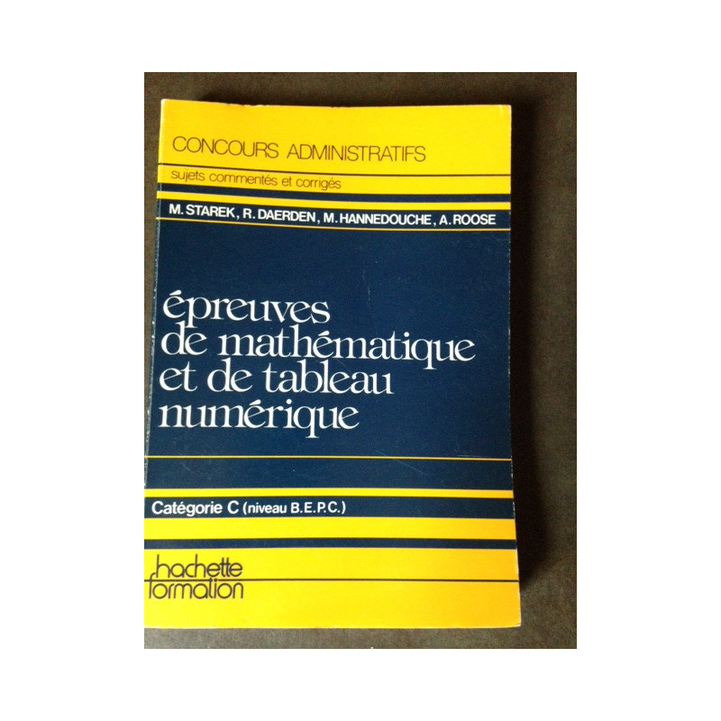 Epreuves de mathematique et de tableau numerique : categorie c...