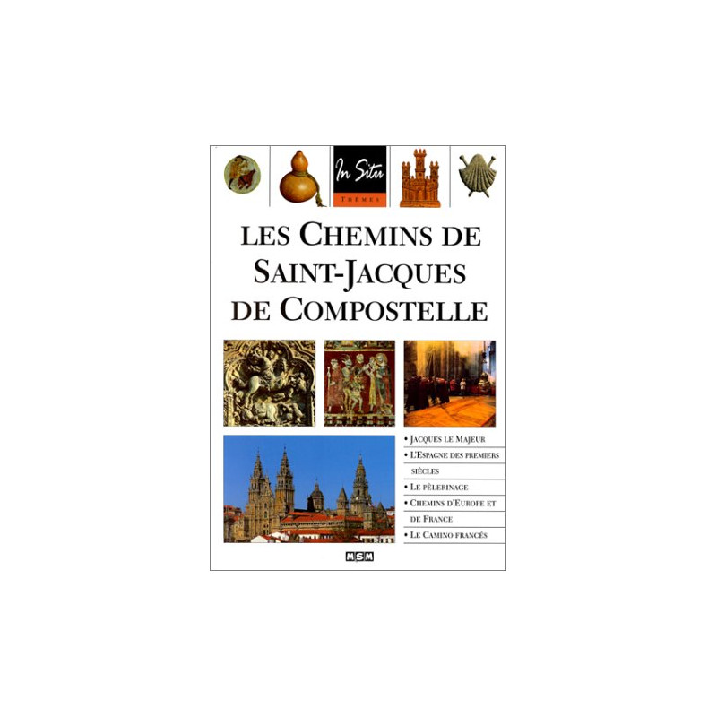 Les chemins de Saint-Jacques de Compostelle