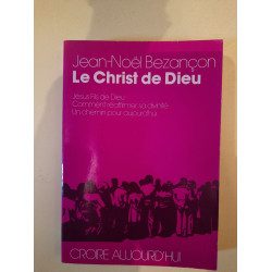 Le christ de Dieu : Jésus fils de dieu comment réaffirmer sa...