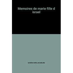 Memoires de marie fille d israel