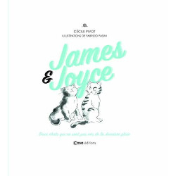 James et Joyce Deux chats qui ne sont pas nés de la dernière pluie