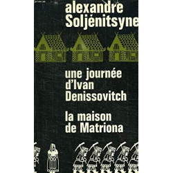 UNE JOURNEE D'IVAN DENISSOVITCH / LA MAISON DE MATRIONA