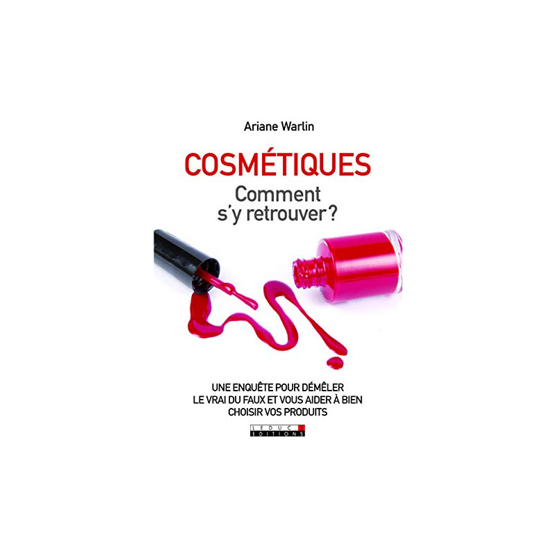 Cosmétiques comment s'y retrouver Cosmétiques comment s'y retrouver