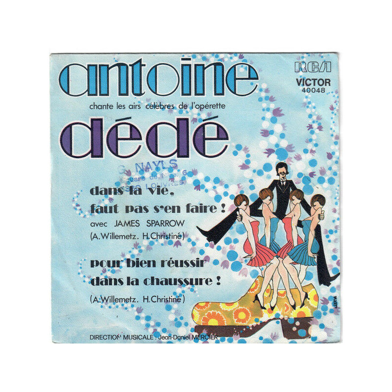 Antoine Chante Les Airs Célèbres De L'Opérette "Dédé"