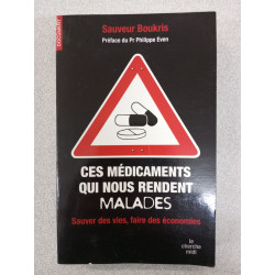 Ces médicaments qui nous rendent malades : sauver des vies faire...