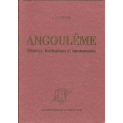 Angoulême histoire institutions et monuments