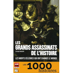 Les grands assassinats de l'Histoire