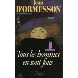 Tous les hommes en sont fous