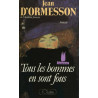 Tous les hommes en sont fous