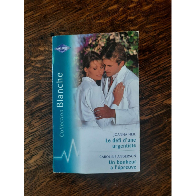 Le défi d'une urgentiste un bonheur à l'épreuve harlequin