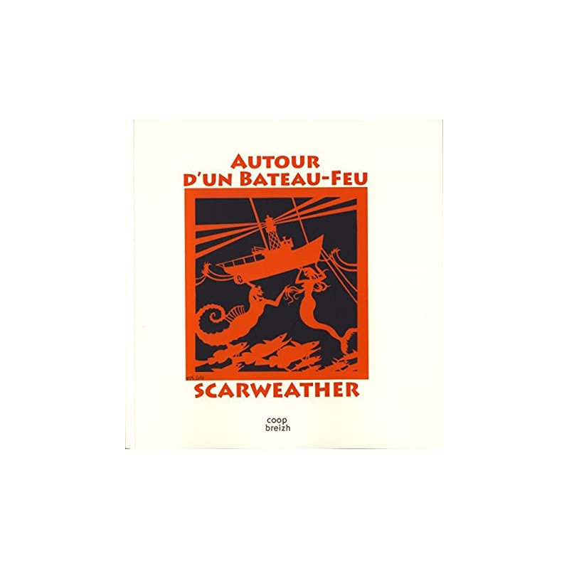 Scarweather autour d'un bateau-feu