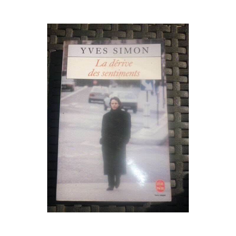La dérive des sentiments Le livre de poche