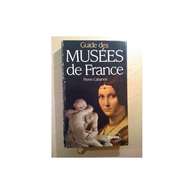 Guide des musées de France Guide des musées de France