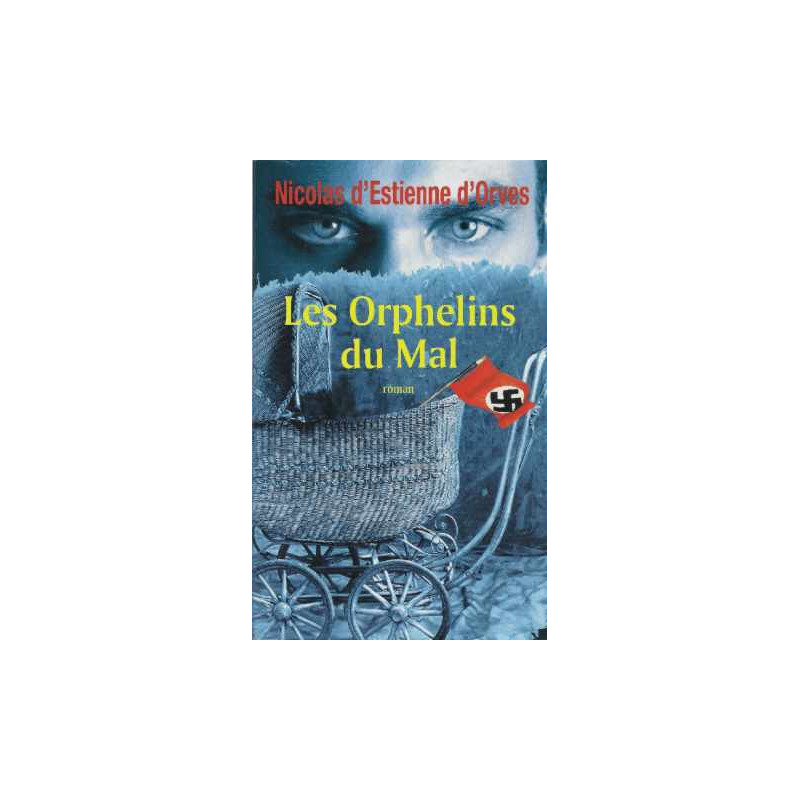 Les orphelins du mal